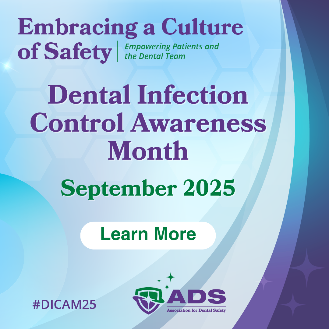 Dental Infection Control Awareness Month (DICAM) 2025